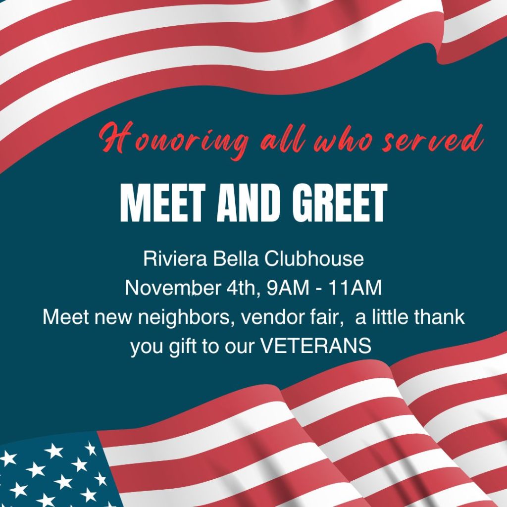 Honoring All who Served - Meet and Greet - Riviera Bella Clubhouse - Nov. 4th 9 AM to 11 AM